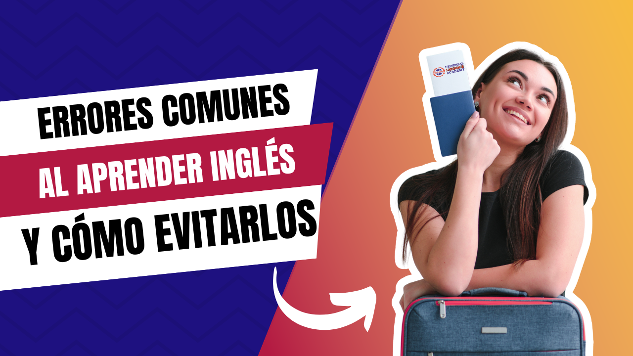Errores Comunes al Aprender Inglés y Cómo Evitarlos